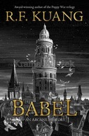 Babel: Or the Necessity of Violence: An Arcane History of the Oxford