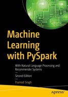 Machine Learning with PySpark: With Natural