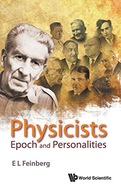 Physicists: Epoch And Personalities Feinberg
