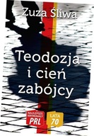 Najlepsze kryminały PRL. Lata 70. Teodozja i cień zabójcy