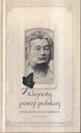 KLEJNOTY POEZJI POLSKIEJ OD MICKIEWICZA DO HERBERT