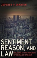 Sentiment, Reason, and Law: Policing in the