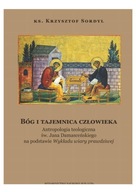 BÓG I TAJEMNICA CZŁOWIEKA - Krzysztof Sordyl [KSIĄŻKA]