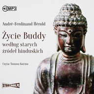 Życie Buddy według starych źródeł hinduskich. Audiobook