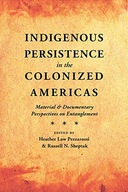 Indigenous Persistence in the Colonized Americas: