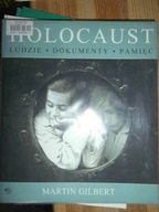 HOLOCAUST - Ludzie Dokumenty Pamięć - Gilbert