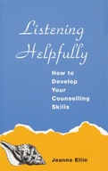 Listening Helpfully: How to Develop Your