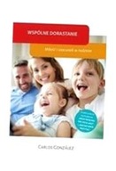 WSPÓLNE DORASTANIE. MIŁOŚĆ I SZACUNEK W RODZINIE CARLOS GONZALEZ