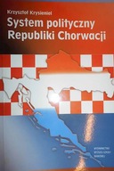 SYSTEM POLITYCZNY REPUBLIKI CHORWACJI - KRYSIENIEL