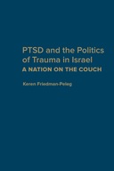 PTSD and the Politics of Trauma in Israel: A