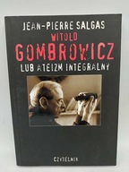 Witold Gombrowicz lub ateizm integralny - Salgas