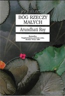 Bóg Rzeczy Małych --- Roy Arundhati --- 1999