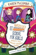 St Grizzle s School for Girls, Ghosts and Runaway