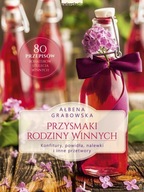 Przysmaki Rodziny Winnych. Konfitury,... - ebook