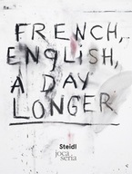 Jim Dine: French, English, A Day Longer Praca