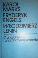 O anarchizmie i anarchosyndykalizmie - K Marks