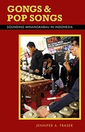 Gongs and Pop Songs: Sounding Minangkabau in