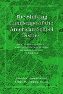 The Shifting Landscape of the American School