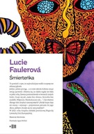 ŚMIERTEŃKA, FAULEROVÁ LUCIE