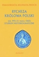 RYCHEZA KRÓLOWA POLSKI TW MAŁGORZATA DELIMATA-PROCH