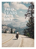 Two Years on a Bike: From Vancouver to Patagonia