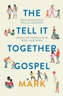 Tell All Bible: Mark (Translated by Paula Gooder) / Paula Gooder