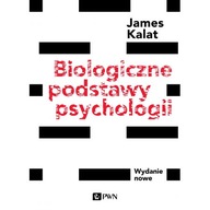 Biologiczne podstawy psychologii James W Kalat