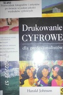 Drukowanie cyfrowe - Harald Johnson