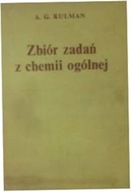 Zbiór zadań z chemii ogólnej - Kulman