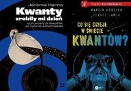 Kwanty Harris + Co się dzieje w świecie kwantów