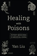 Healing with Poisons: Potent Medicines in