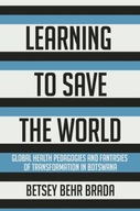 Learning to Save the World: Global Health