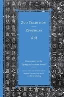 Zuo Tradition / Zuozhuan: Commentary on the
