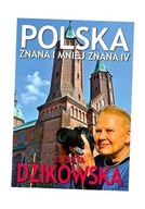 POLSKA ZNANA I MNIEJ ZNANA IV, ELŻBIETA DZIKOWSKA