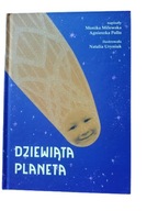 Dziewiąta planeta Monika Milewska, Agnieszka Pollo twarda oprawa NOWA