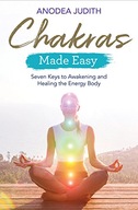 Chakras Made Easy: Seven Keys to Awakening and