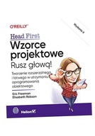 WZORCE PROJEKTOWE. RUSZ GŁOWĄ! ERIC FREEMAN, ELISABETH ROBSON