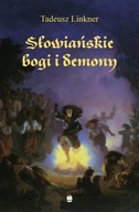 SŁOWIAŃSKIE BOGI I DEMONY TADEUSZ LINKNER EBOOK