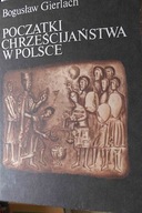 Początki Chrześcijaństwa w Polsce - Gierlach