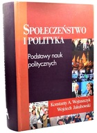 Społeczeństwo i Polityka Podstawy nauk politycznych