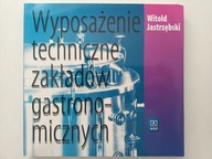 Wyposażenie techniczne zakładów gastronomicznych