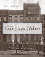 The Row House Reborn: Architecture and
