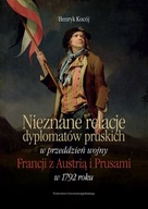 Nieznane relacje dyplomatów pruskich w przeddzień wojny Francji z Austrią i