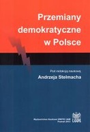 PRZEMIANY DEMOKRATYCZNE W POLSCE Andrzej Stelmach