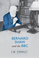Bernard Shaw and the BBC Conolly L.W.