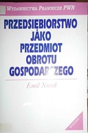 Przedsiębiorstwo jako przedmiot obrotu - Norek