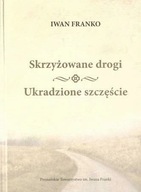 Skrzyżowane drogi, Ukradzione szczęście - Iwan