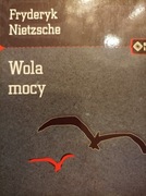 Fryderyk Nietzsche - Wola Mocy (stan idealny)