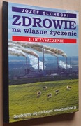 Zdrowie na własne życzenie 1. Oczyszczenie