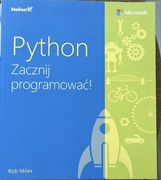 Python Zacznij programować Helion Miles Rob